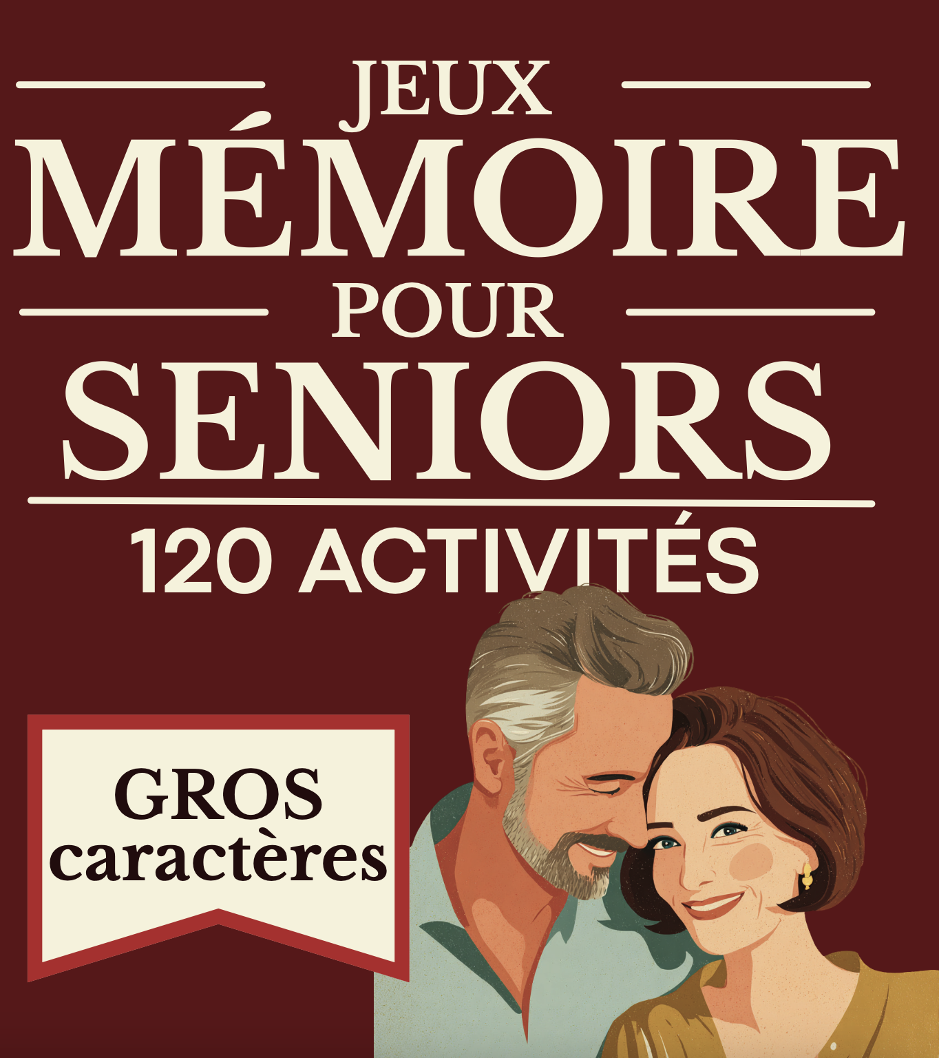 Couverture du livre Jeux Mémoire pour Seniors — 120 Activités